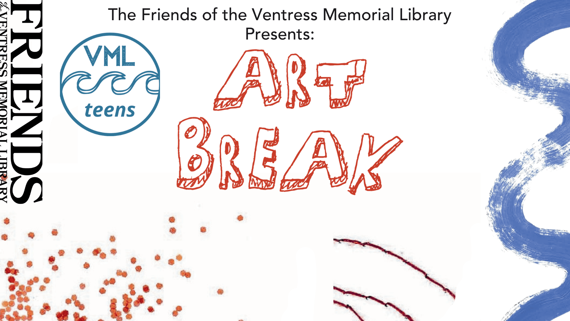 Art Break, presented by the Friends of the Ventress Memorial Library