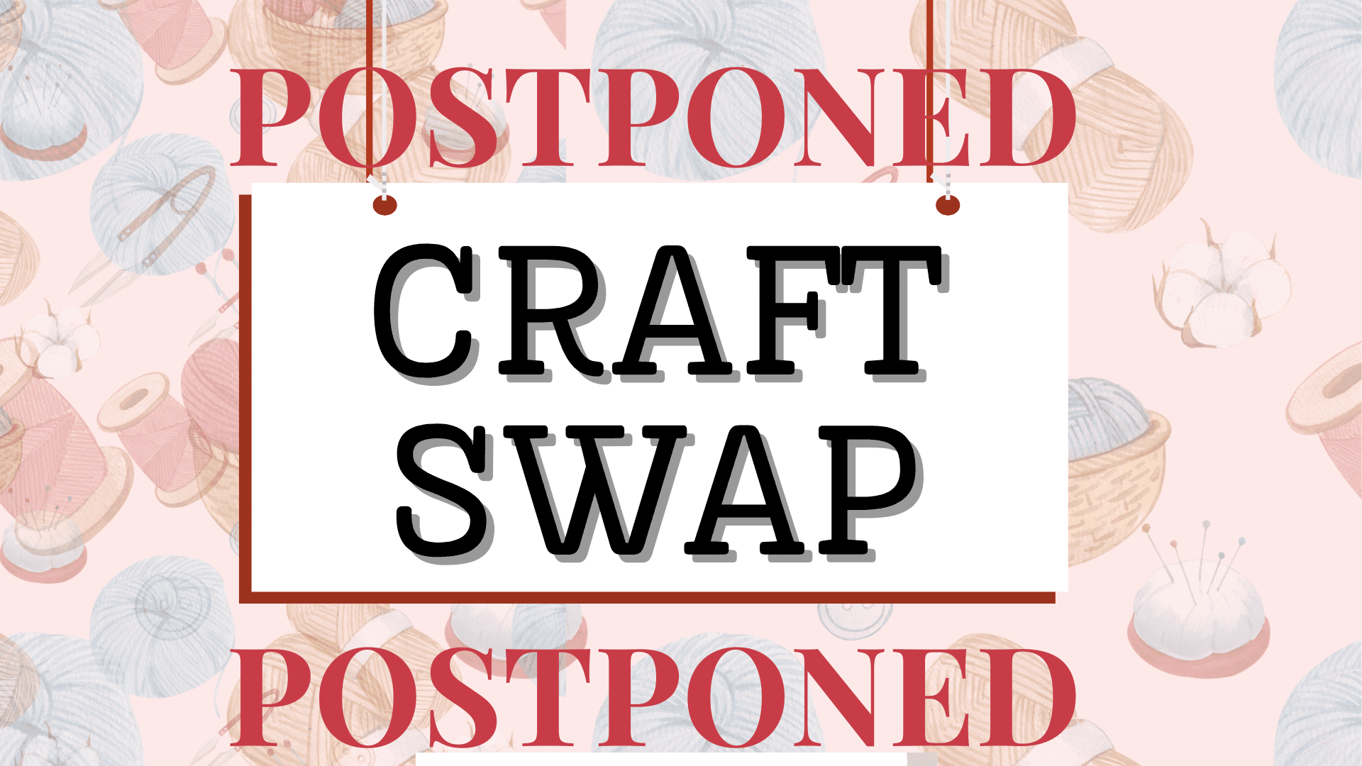 craft swap postponed slide