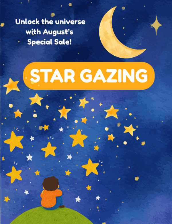 Star Gazing: Unlock the universe with August's special sale!